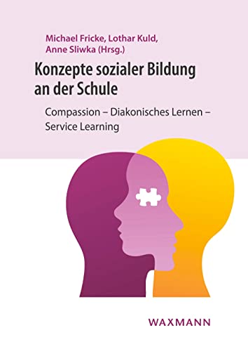 Konzepte sozialer Bildung an der Schule: Compassion Diakonisches Lernen Service Learning von Waxmann Verlag GmbH